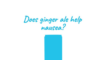 Does Ginger Ale Help Nausea?